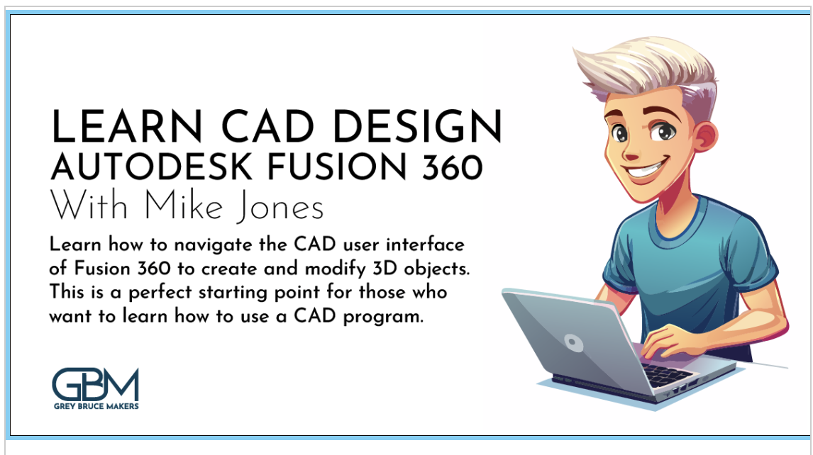 Event image LEARN CAD - FUSION 360 with Mike Jones April 13th, 15th, 20th